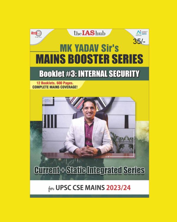 THE IAS HUB MAINS BOOSTER SERIES 2023 INTERNAL SECURITY BY MK YADAV SIR 2023-24 ENGLISH MEDIUM (BLACK & WHITE)