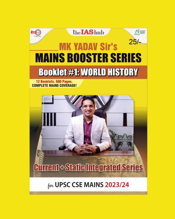 THE IAS HUB MAINS BOOSTER SERIES 2023 WORLD HISTORY BY MK YADAV SIR 2023-24 ENGLISH MEDIUM (BLACK & WHITE)