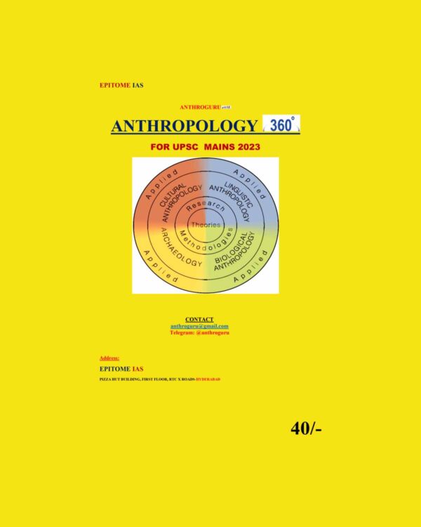ANTHROPOLOGY EPITOME IAS ANTHROPOLOGY 360 FOR UPSC MAINS 2023 ENGLISH MEDIUM (BLACK & WHITE)
