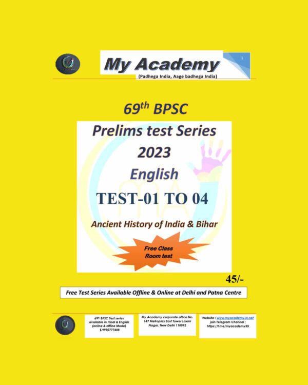BPSC MY ACADEMY 69TH BPSC PRELIMS TEST-01 TO 04 (2023) ENGLISH MEDIUM (BLACK & WHITE)