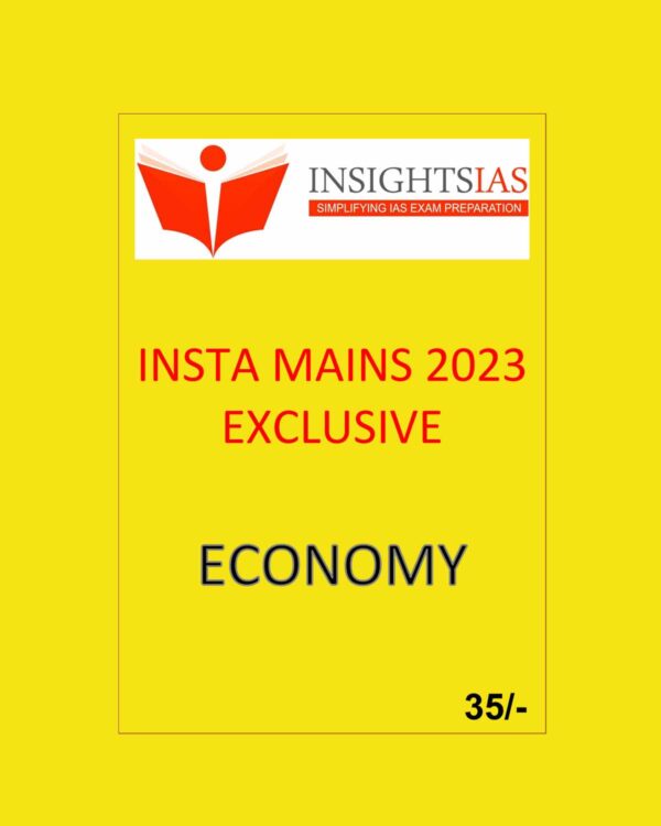 INSIGHTS IAS INSIGHTS ONINDIA INSTA MAINS EXCLUSIVE 2023 ECONOMY ENGLISH MEDIUM (BLACK & WHITE)