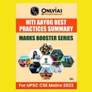 ONLY IAS 2023 NITI AAYOG BEST PRACTICES SUMMERY (MAINS 2023) MARK BOOSTER SERIES ENGLISH MEDIUM (BLACK & WHITE)