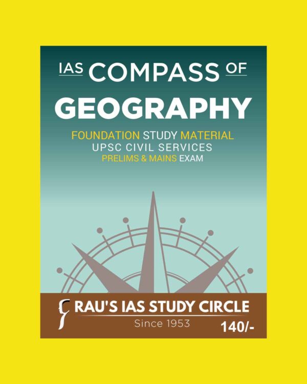 RAU’S IAS MAINS COMPASS 2023 GEOGRAPHY 2023 ENGLISH MEDIUM (BLACK & WHITE)