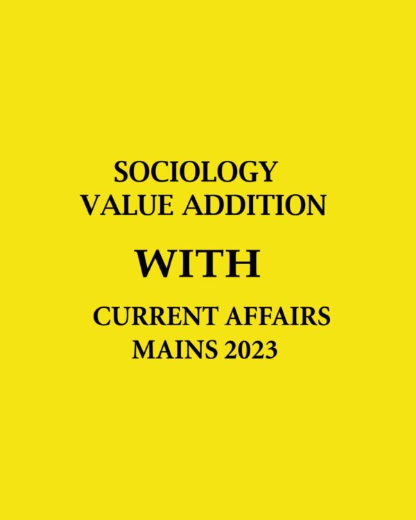 SOCIOLOGY 2023 VALUE ADDITION WITH CURRENT AFFAIRS ENGLISH MEDIUM (BLACK & WHITE)