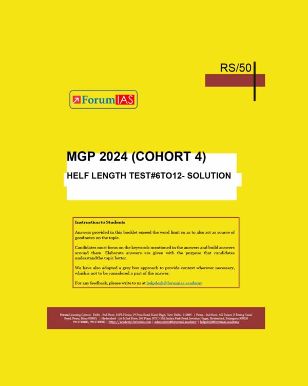 FORUM IAS MGP 2024 (COHORT-4) HALF LENGTH TEST-06 TO 12 ENGLISH MEDIUM (BLACK & WHITE)