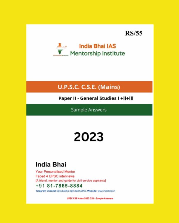 INDIA BHAI IAS UPSC MAINS 2023 P GENERAL STUDIES (I+II+III) SAMPLE ANSWERS ENGLISH MEDIUM (BLACK & WHITE)