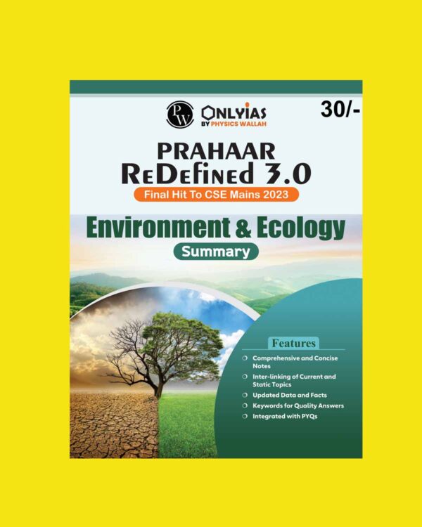 ONLY IAS MAINS 2023 PRAHAAR 3.0 ENVIRONMENT & ECOLOGY (SUMMERY) ENGLISH MEDIUM 2023 (BLACK & WHITE)