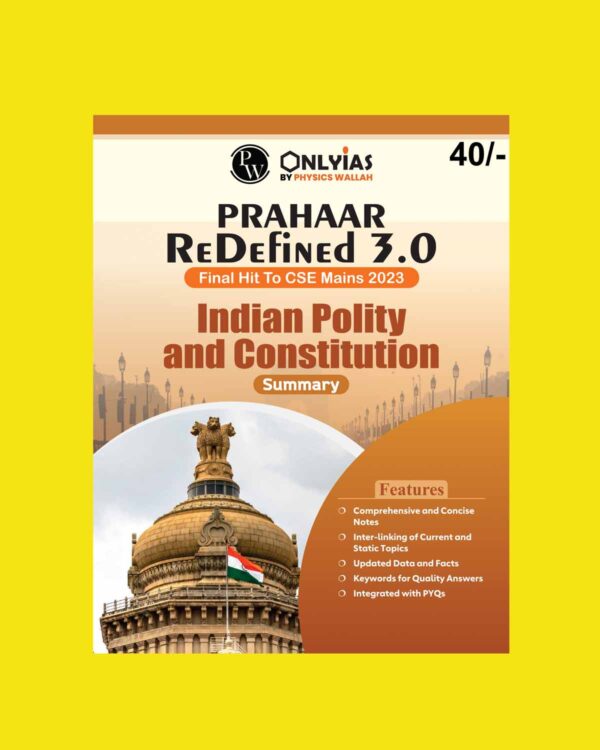 ONLY IAS MAINS 2023 PRAHAAR 3.0 INDIAN POLITY AND CONSTITUTION (SUMMERY) ENGLISH MEDIUM 2023 (BLACK & WHITE)