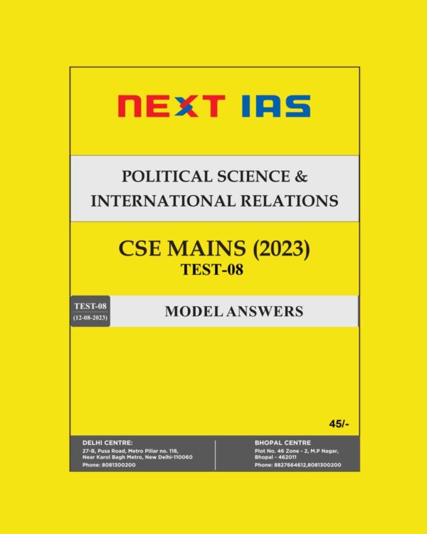 POLITICAL SCIENCE NEXT IAS 2023 TEST-08 MODEL ANSWERS 2023 ENGLISH MEDIUM (BLACK & WHITE)