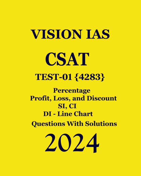 VISION IAS 2024 CSAT TEST-01 (4283) (PERCENTAGE, PROFIT, LOSS AND DISCOUNT, DI) ENGLISH MEDIUM (BLACK & WHITE)