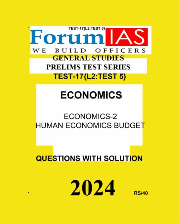 FORUM IAS 2024 TEST-17 L-2 TEST-5 ECONOMICS-II FINAL 2024 {ENGLISH} {BLACK AND WHITE}