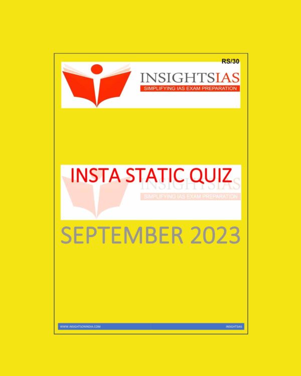 INSIGHTS IAS INSIGHTS ONINDIA INSTA STATIC QUIZ SEPTEMBER 2023 FINAL (ENGLISH) (BLACK AND WHITE)