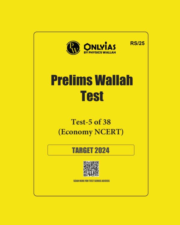 ONLY IAS 2024 TEST-5 {ECONOMY} NCERT 2024 FINAL {ENGLISH} {BLACK AND WHITE}
