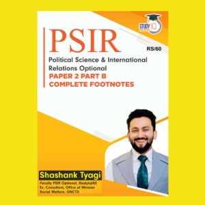 STUDY IQ 2024 PSIR PAPER 2B COMPLETE FOOTNOTES 2023 FINAL {ENGLISH} {BLACK AND WHITE}