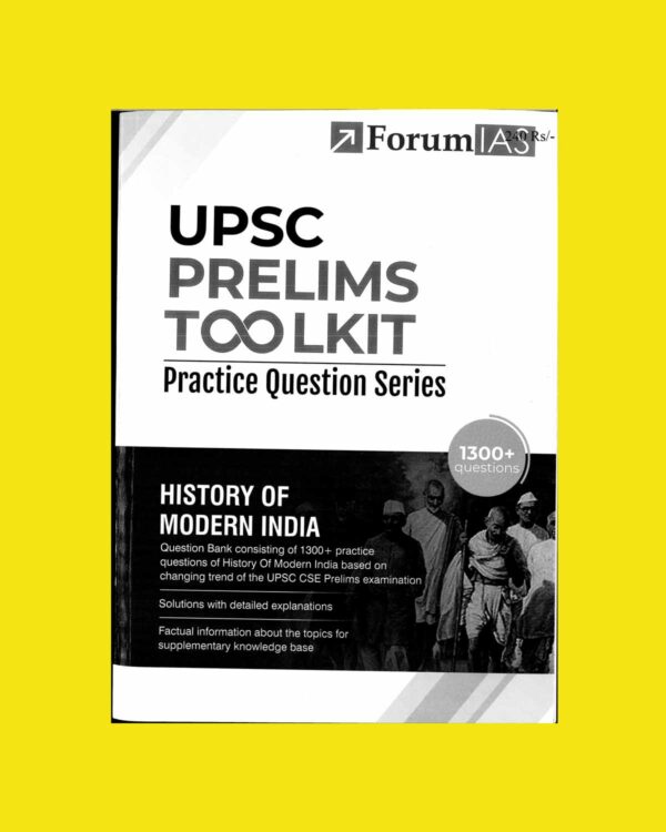 FORUM IAS TOOLKIT PRACTICE QUESTION SERIES MODERN HISTORY TOOLKIT 2024 FINAL ENGLISH {BLACK AND WHITE}