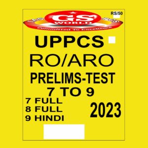 GS WORLD 2023 TEST- 7 TO 9 2023 FINAL QUESTION-ENGLISH & HINDI SOLUTION-HINDI {BLACK AND WHITE}