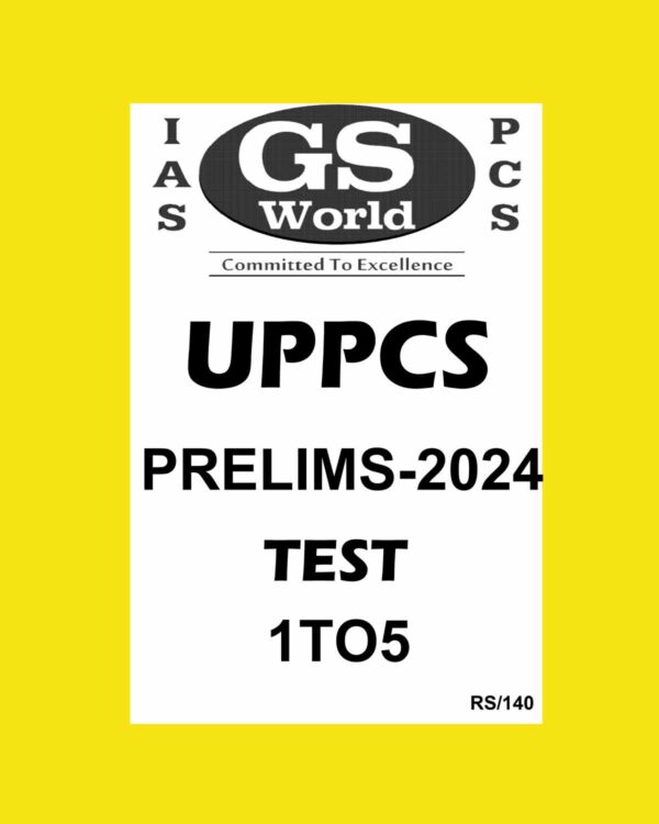 GS WORLD 2024 TEST- 1 TO 5 2024 FINAL QUESTION-ENGLISH & HINDI SOLUTION-HINDI {BLACK AND WHITE} GROUPED