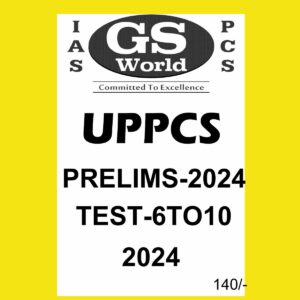 GS WORLD 2024 TEST- 6 TO 10 2024 FINAL QUESTION-ENGLISH & HINDI SOLUTION-HINDI {BLACK AND WHITE}