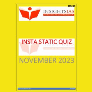 INSIGHTS IAS INSIGHTS ONINDIA INSTA STATIC QUIZ NOVEMBER 2023 FINAL ENGLISH {BLACK AND WHITE}