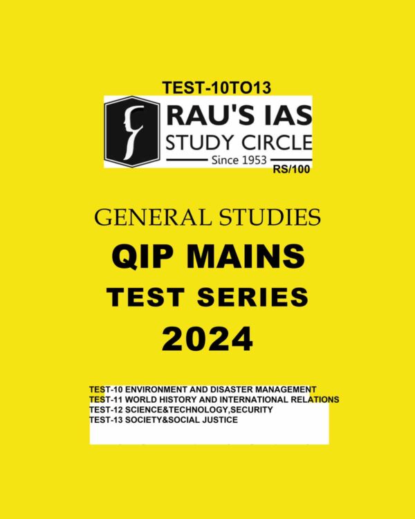 RAUS IAS 2024 TEST-10 TO 13 2024 QIP MAINS TEST SERIES FINAL ENGLISH {BLACK AND WHITE}