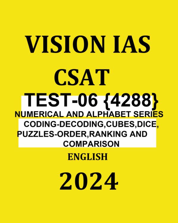 VISION IAS 2024 CSAT TEST-06 2024 FINAL {QUESTIONS AND SULUTION} ENGLISH {BLACK AND WHITE}