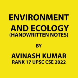 AVINASH KUMAR RANK 17 CSE 2023 ENVIRONMENT AND ECOLOGY CN BY AVINASH KUMAR RANK 17 CSE 2022 TOPPERS NOTES FINAL ENGLISH {BLACK AND WHITE}