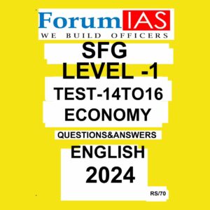 FORUMIAS 2024 SFG LEVEL-1 TEST-14 TO 16 2024 FINAL {ECONOMY} ENGLISH {BLACK AND WHITE}