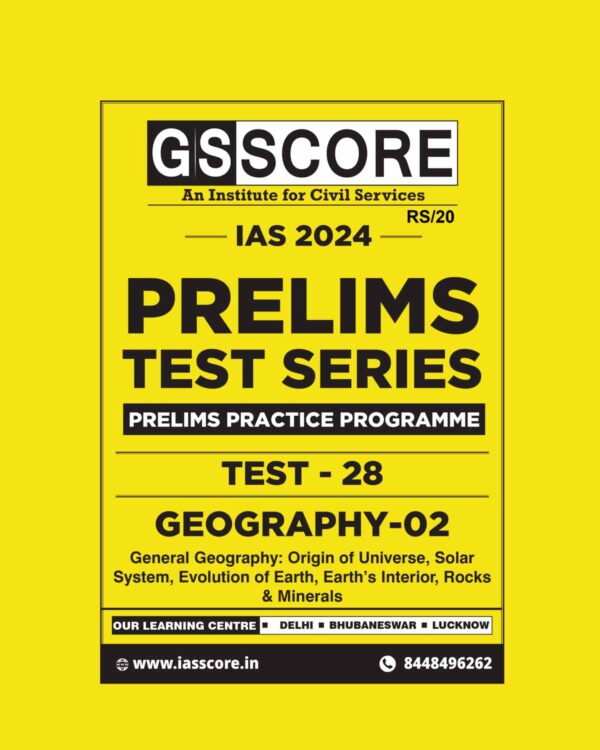 GS SCORE 2024 PPP TEST-28_GEOGRAPHY-2 2024 FINAL ENGLISH {BLACK AND WHITE}