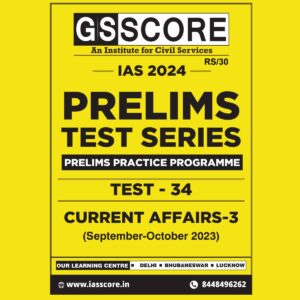 GS SCORE 2024 PPP TEST-34_{CA-SEP TO OCT 2023} 2024 FINAL ENGLISH {BLACK AND WHITE}