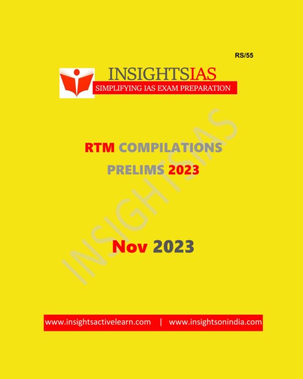 INSIGHTS IAS INSIGHTS ONINDIA RTM COMPILATIONS PRELIMS NOVEMBER 2023 FINAL ENGLISH {BLACK AND WHITE}