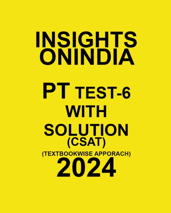 INSIGHTS ONINDIA TEXTBOOKWISE 2024 PT TEST-06 2024 FINAL CSAT ENGLISH {BLACK AND WHITE}