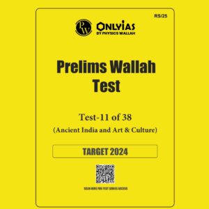 ONLY IAS 2024 PT TEST-11 {ANCIENT&ART AND CULTURE} 2024 FINAL ENGLISH {BLACK AND WHITE}