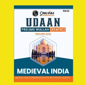 ONLY IAS 2024 UDAAN STATIC MEDIEVAL HISTORY 2024 FINAL ENGLISH {BLACK AND WHITE}