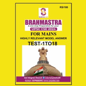 SUNYA IAS 2024 BRAHMASTRA MAINS TEST-1 TO 18 2024 FINAL ENGLISH {BLACK AND WHITE}