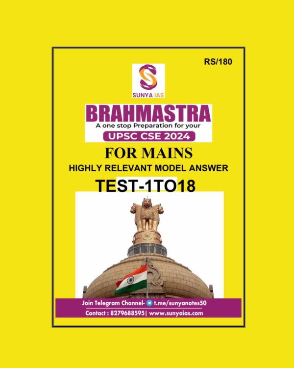 SUNYA IAS 2024 BRAHMASTRA MAINS TEST-1 TO 18 2024 FINAL ENGLISH {BLACK AND WHITE}
