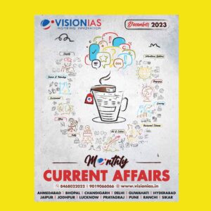 VISION IAS CURRENT AFFAIRS DECEMBER 2023 FINAL ENGLISH {BLACK AND WHITE}