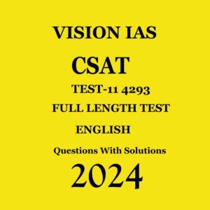 VISIONIAS 2024 CSAT TEST-11 FULL LENGTH TEST 2024 FINAL ENGLISH {BLACK AND WHITE}