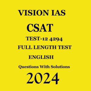 VISIONIAS 2024 CSAT TEST-12 FULL LENGTH TEST 2024 FINAL ENGLISH {BLACK AND WHITE}