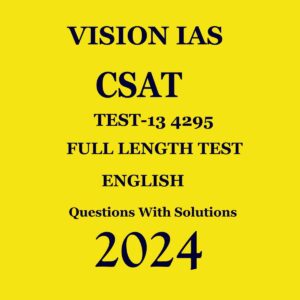 VISIONIAS 2024 CSAT TEST-13 FULL LENGTH TEST 2024 FINAL ENGLISH {BLACK AND WHITE}