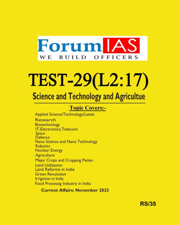 FORUM IAS 2024 TEST-29 L-2 TEST-17 SCIENCE&TECH AND AGRICULTURE 2024 FINAL {ENGLISH} {BLACK AND WHITE}
