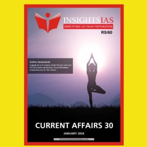 INSIGHTS IAS INSIGHTS ONINDIA CURRENT AFFAIRS JANUARY 2024 FINAL {ENGLISH} {BLACK AND WHITE}