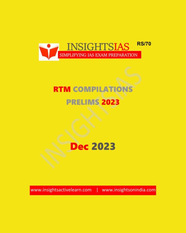 INSIGHTS IAS INSIGHTS ONINDIA RTM COMPILATIONS PRELIMS DECEMBER 2023 FINAL {ENGLISH} {BLACK AND WHITE}