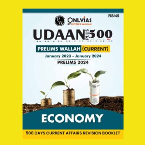 PW ONLY IAS UDAAN 500+ 2024 ECONOMICS 2024 FINAL {JAN.2023TO JAN.2024} {ENGLISH} {BLACK AND WHITE}