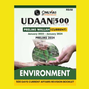 PW ONLY IAS UDAAN 500+ 2024 ENVIRONMENT2024 FINAL {JAN.2023TO JAN.2024} {ENGLISH} {BLACK AND WHITE}