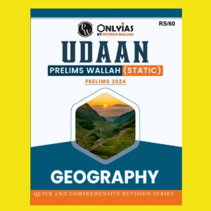 PW ONLY IAS UDAAN STATIC 2024 GEOGRAPHY 2024 FINAL ENGLISH {BLACK AND WHITE}