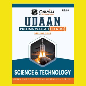 PW ONLY IAS UDAAN STATIC 2024 SCIENCE & TECH 2024 FINAL ENGLISH {BLACK AND WHITE}