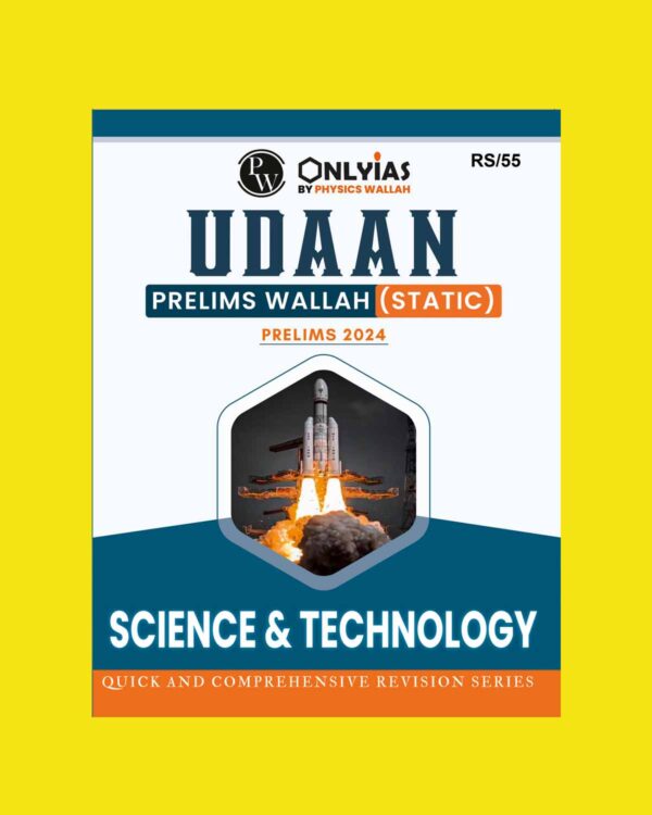 PW ONLY IAS UDAAN STATIC 2024 SCIENCE & TECH 2024 FINAL ENGLISH {BLACK AND WHITE}
