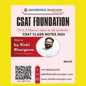 SHUBHRA RANJAN 2023 CSAT CLASS NOTES 2024 FINAL {BY RISHI BHARGAVA} ENGLISH {BLACK AND WHITE}