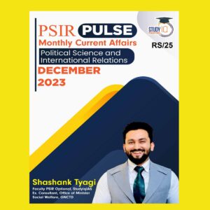STUDY IQ PSIR MONTHLY MAGAZINE DECEMBER 2023 FINAL {ENGLISH} {BLACK AND WHITE}