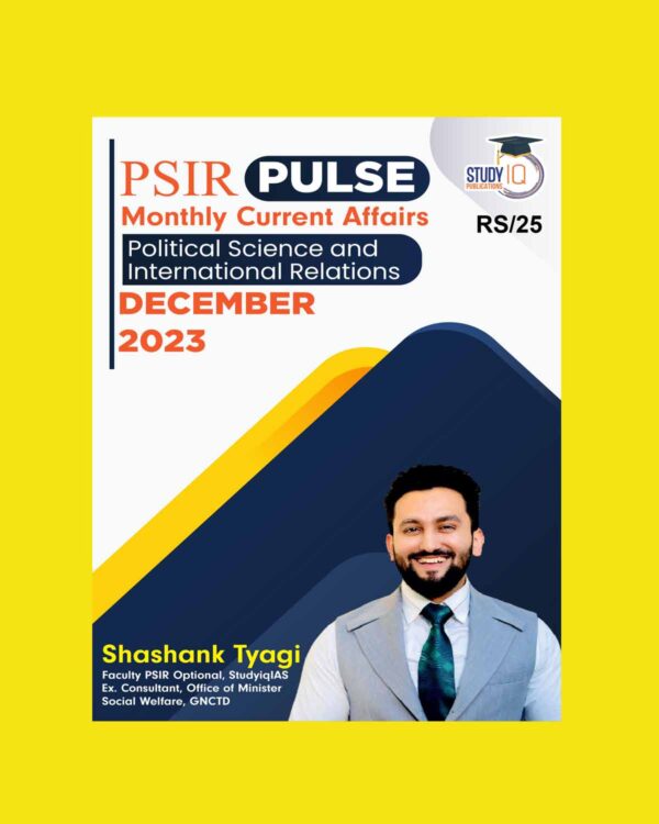 STUDY IQ PSIR MONTHLY MAGAZINE DECEMBER 2023 FINAL {ENGLISH} {BLACK AND WHITE}